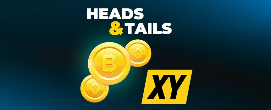 Tired of overly-complicated slot games? Keep things simple with Heads & Tails XY to cash in on the fun of a classic coin flip!  