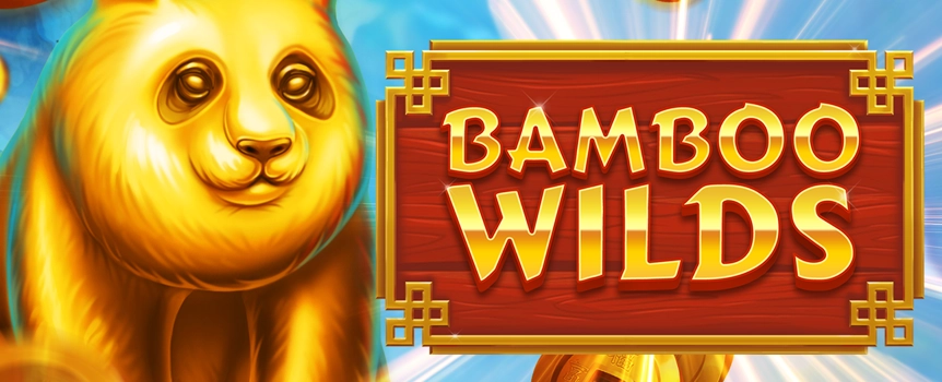 Spin the Reels of Bamboo Wilds today for Free Spins and Enormous Cash Prizes up to a staggering 7,000x your stake!